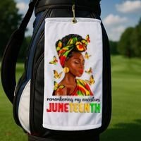 Remembering My Ancestors Juneteenth Celebrate Black Women Golf Towel thumb 2