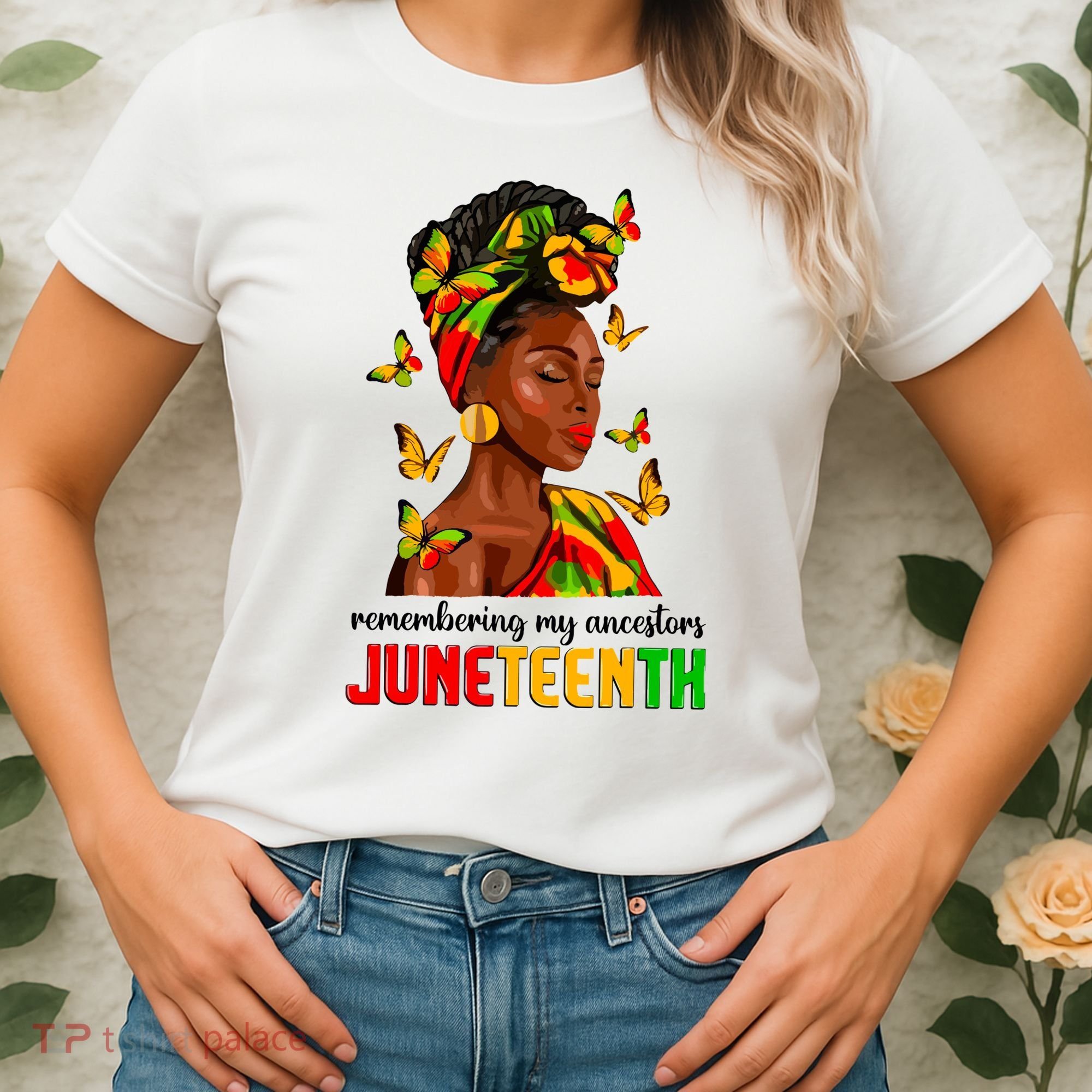 Remembering My Ancestors Juneteenth Celebrate Black Women Women's T-Shirt