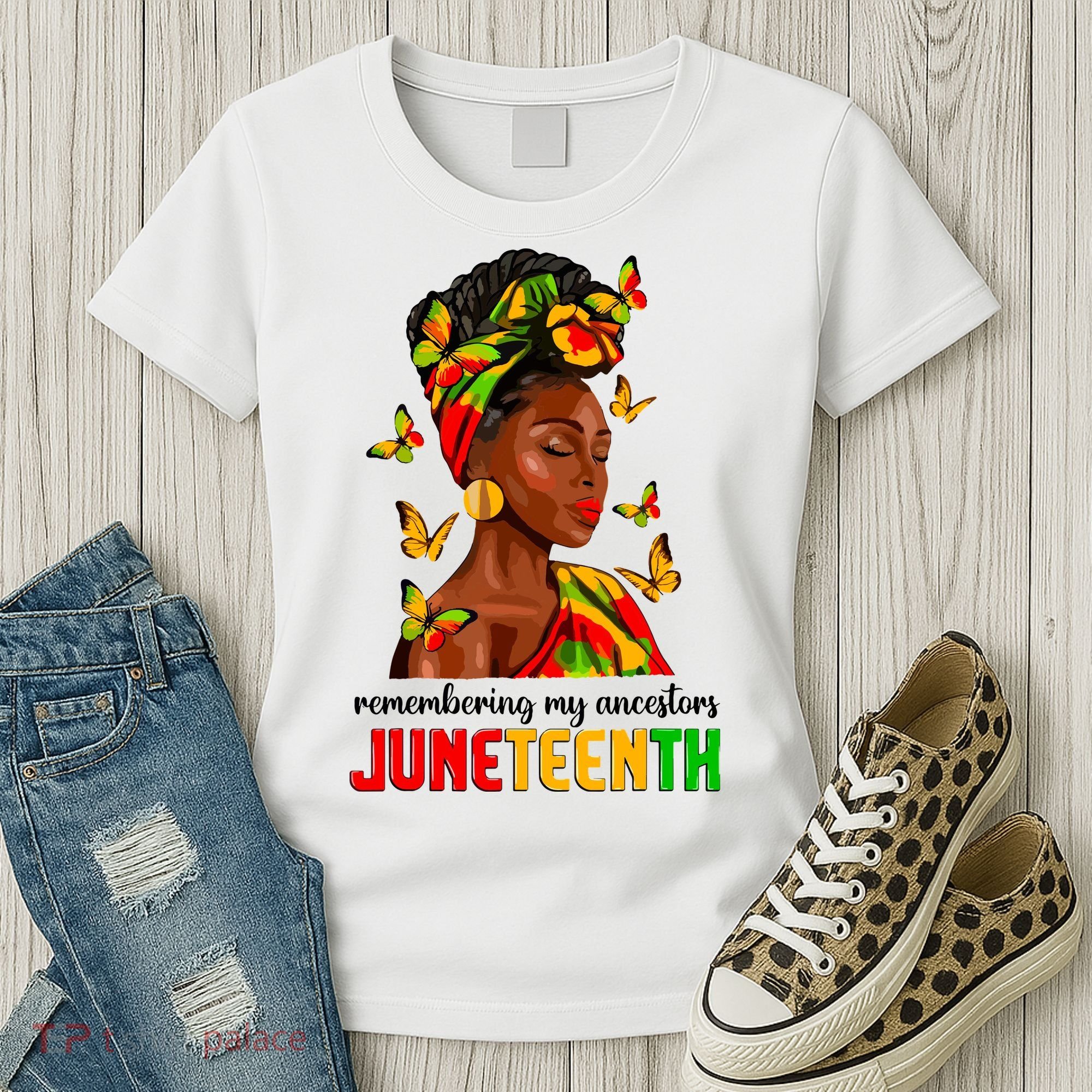 Remembering My Ancestors Juneteenth Celebrate Black Women Women's T-Shirt