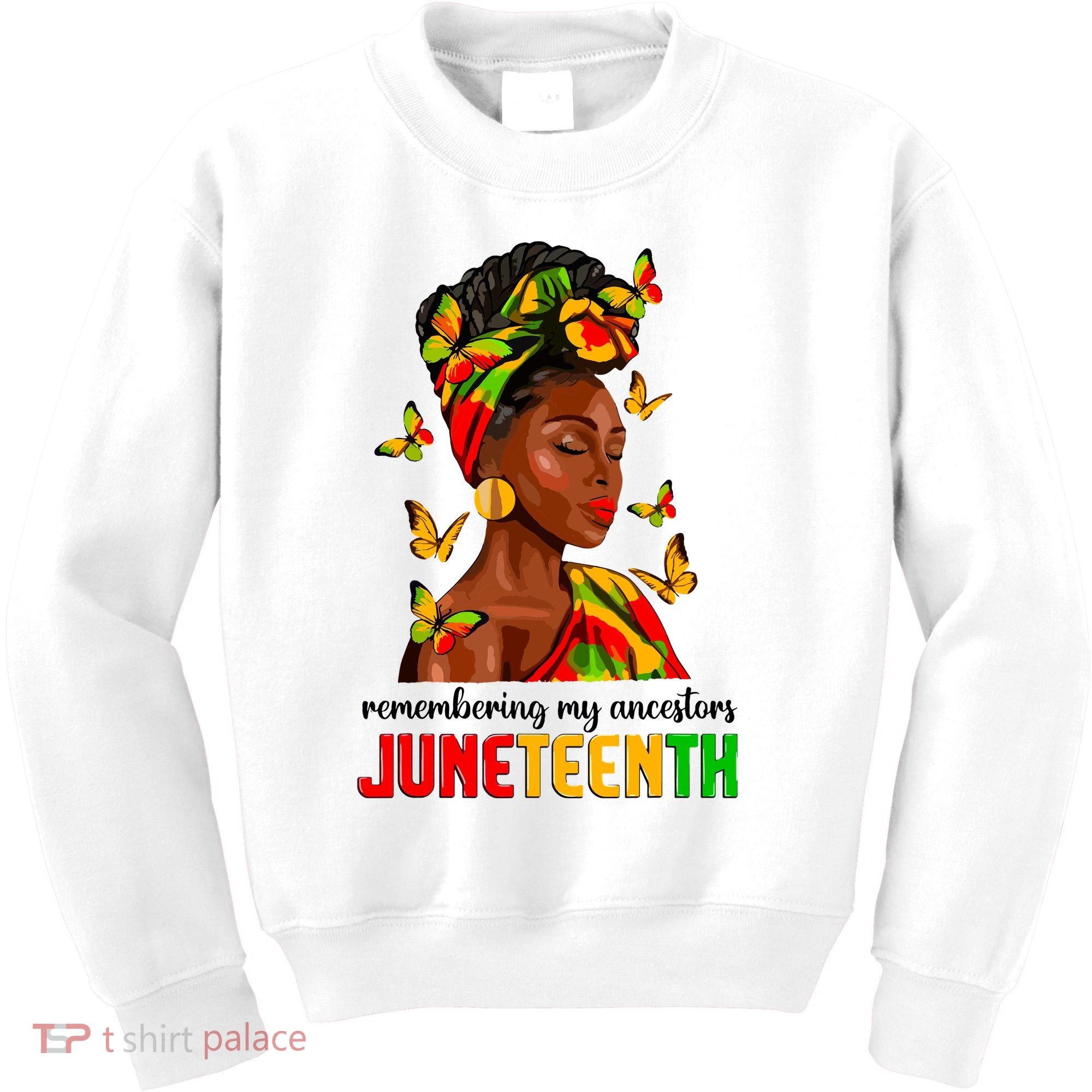 Remembering My Ancestors Juneteenth Celebrate Black Women Kids Sweatshirt