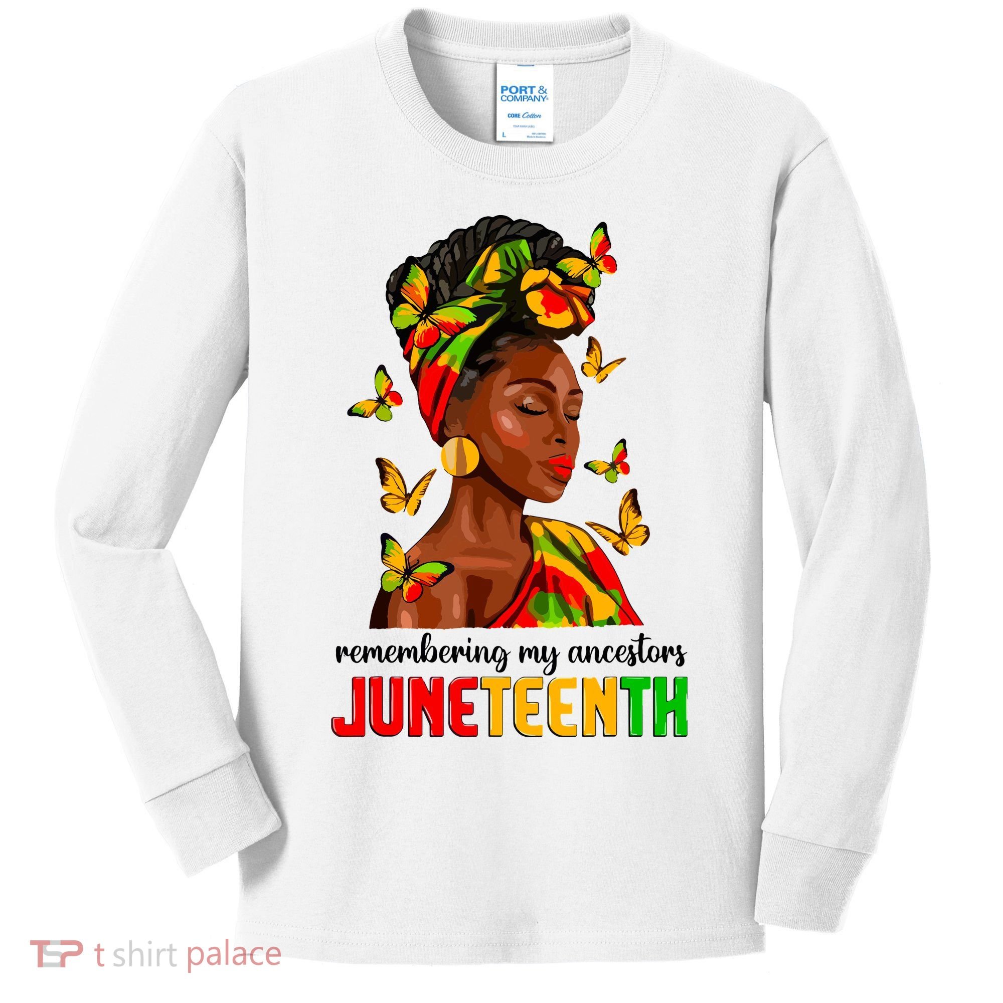 Remembering My Ancestors Juneteenth Celebrate Black Women Kids Long Sleeve Shirt