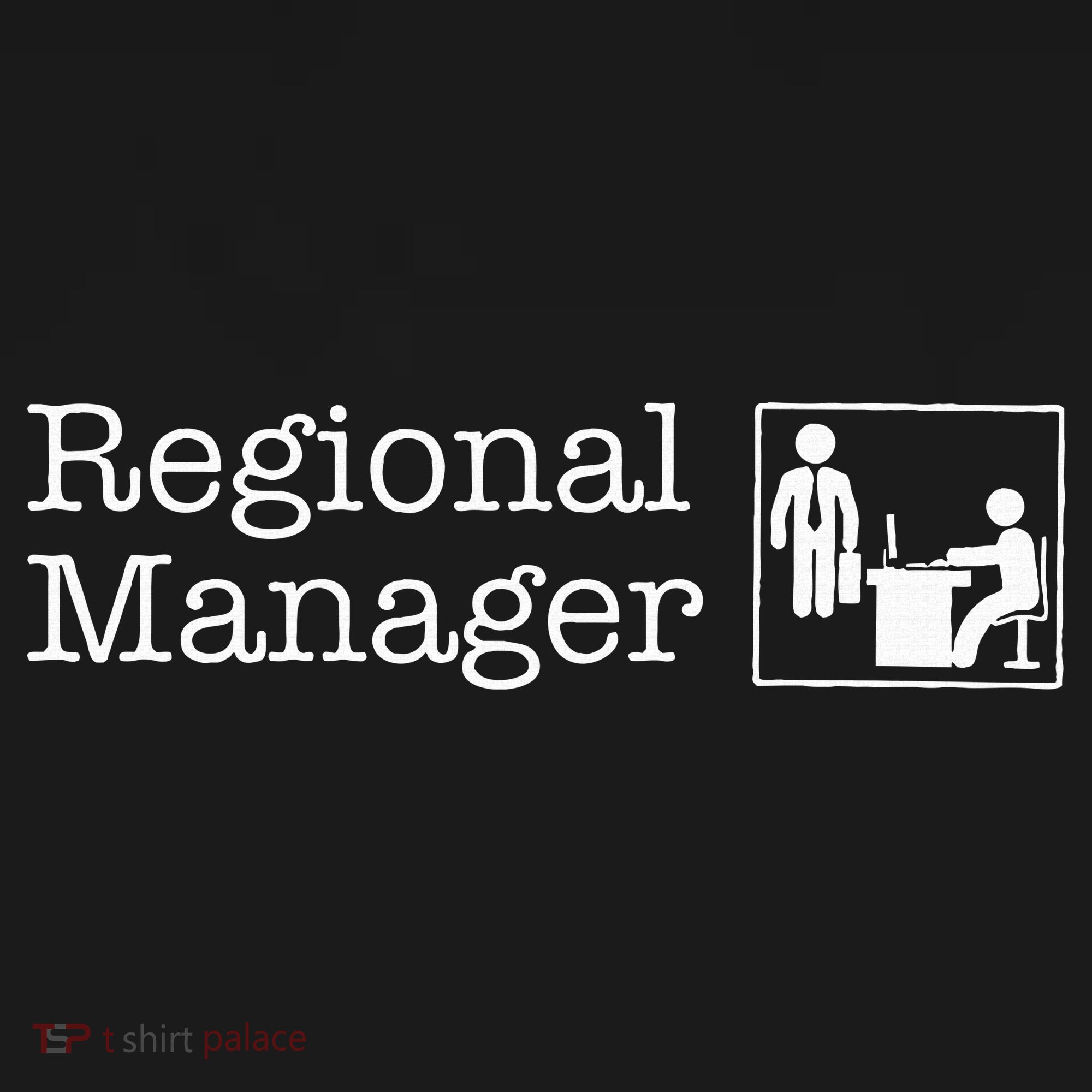 Regional Manager Assistant To The Regional Manager Matching T-Shirt