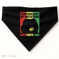Remembering My Ancestors Juneteenth Black Freedom 1865 USA-Made Doggie Bandana thumb 0