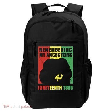 Remembering My Ancestors Juneteenth Black Freedom 1865 Backpack