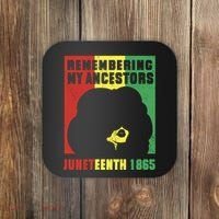 Remembering My Ancestors Juneteenth Black Freedom 1865 Coaster thumb 0