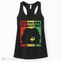 Remembering My Ancestors Juneteenth Black Freedom 1865 Women's Tank Top thumb 0
