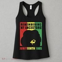 Remembering My Ancestors Juneteenth Black Freedom 1865 Women's Tank Top thumb 3