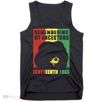 Remembering My Ancestors Juneteenth Black Freedom 1865 Tank Top thumb 0