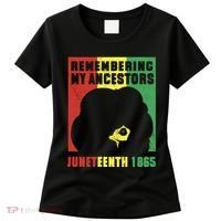 Remembering My Ancestors Juneteenth Black Freedom 1865 Women's T-Shirt thumb 0