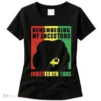 Remembering My Ancestors Juneteenth Black Freedom 1865 Women's T-Shirt thumb 0