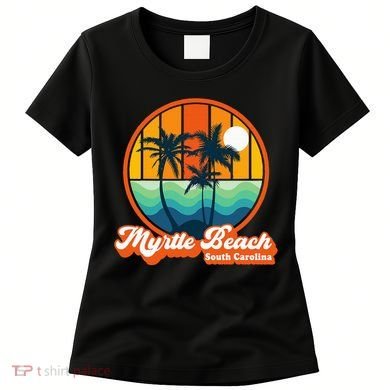 Retro Myrtle Beach South Carolina Summer 90s Beach Souvenirs Women's T-Shirt