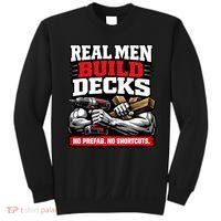 Real Men Build Decks Sweatshirt thumb 0
