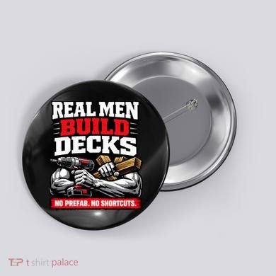 Real Men Build Decks Button