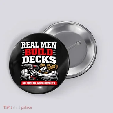 Real Men Build Decks Button