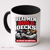 Real Men Build Decks Coffee Mug thumb 0