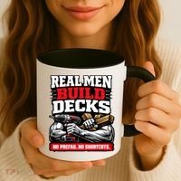 Real Men Build Decks Coffee Mug thumb 3