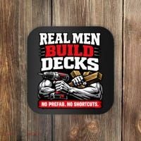 Real Men Build Decks Coaster thumb 0