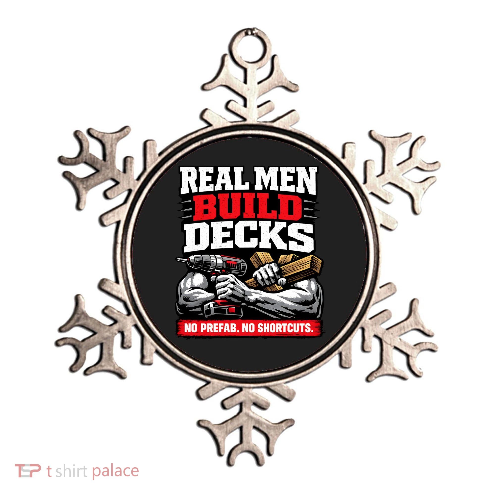 Real Men Build Decks Ornament