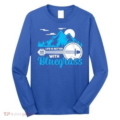 Retro Mountain Banjo Life Is Better With Bluegrass Gift Long Sleeve Shirt