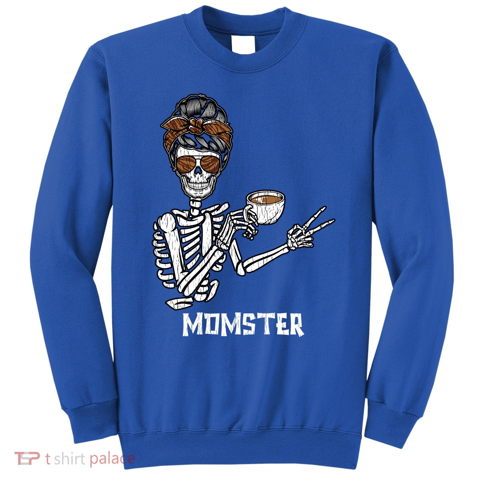 Retro Messy Bun Skeleton Ing Coffee Momster Mama Mom Great Gift Sweatshirt