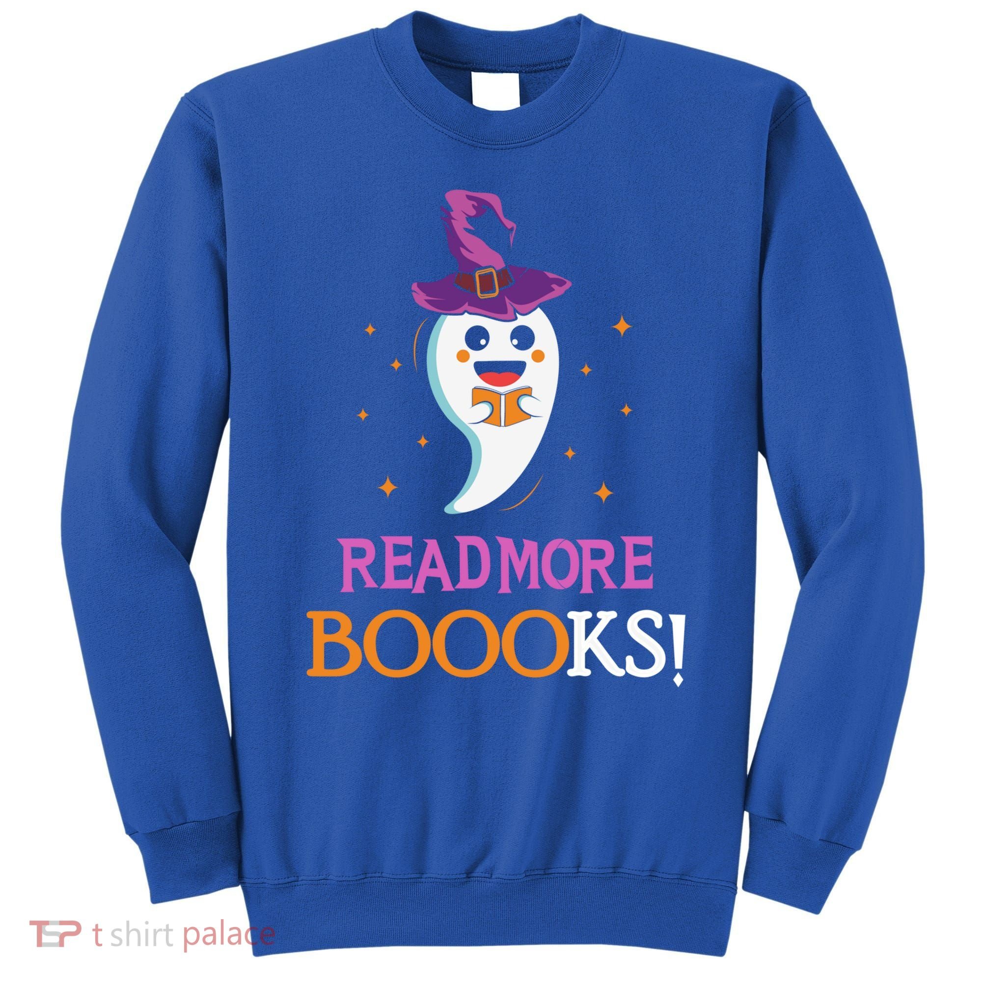 Read More Books Boo Halloween Costume Reading Lover Ghost Gift Sweatshirt