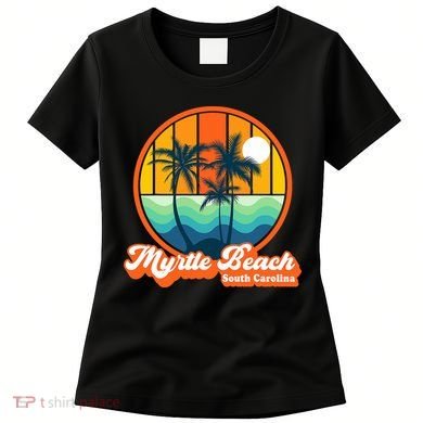 Retro Myrtle Beach South Carolina Summer 90s Beach Souvenirs Women's T-Shirt