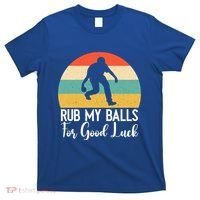 Rub My Balls For Good Luck Funny Bocce Ball Gift T-Shirt thumb 0