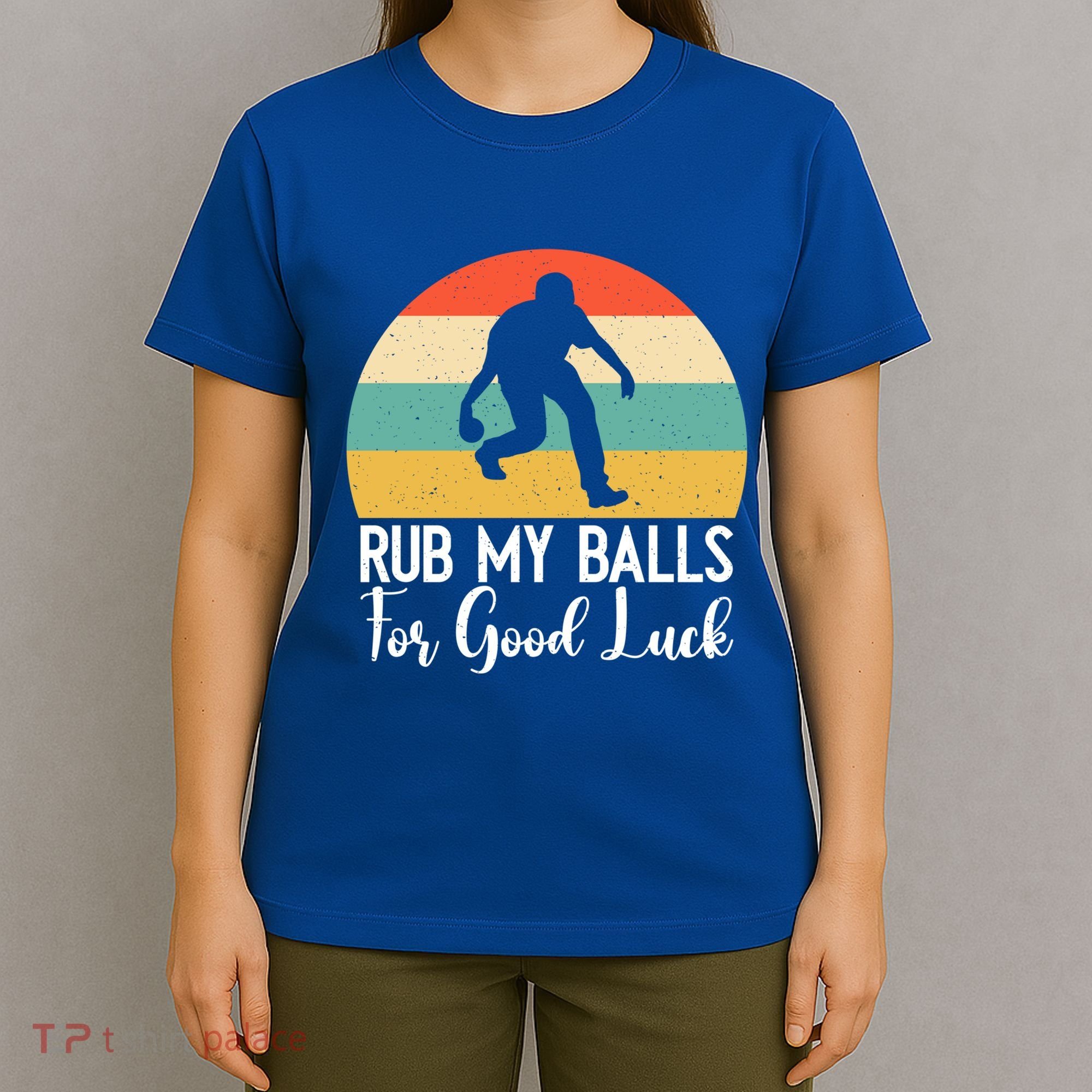 Rub My Balls For Good Luck Funny Bocce Ball Gift T-Shirt