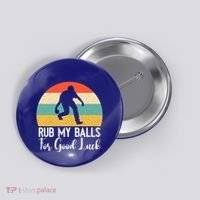 Rub My Balls For Good Luck Funny Bocce Ball Gift Button thumb 0