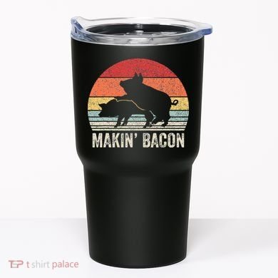 Retro Makin Bacon Pork Bacon Tumbler