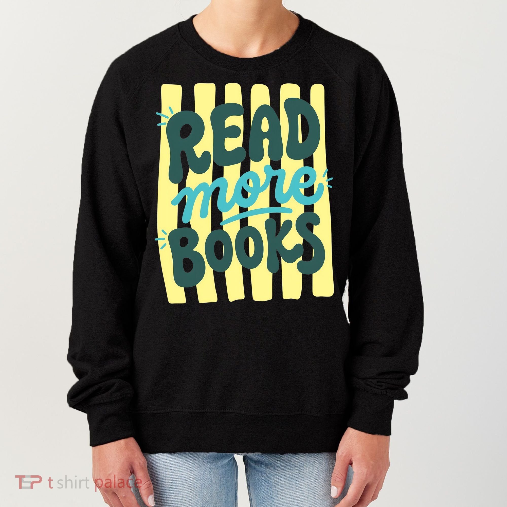 Read More Books Stripes Bookish Gift Women's Sweatshirt