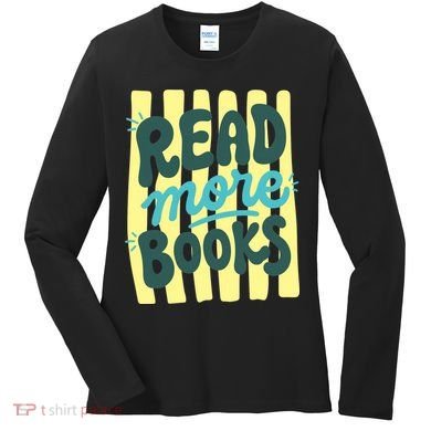 Read More Books Stripes Bookish Gift Women's Long Sleeve Shirt
