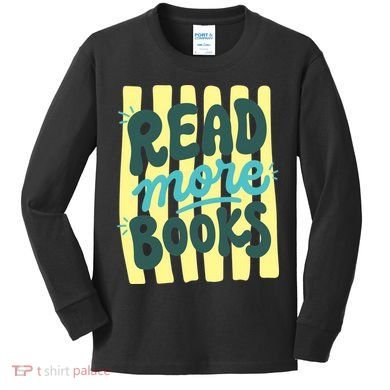 Read More Books Stripes Bookish Gift Kids Long Sleeve Shirt