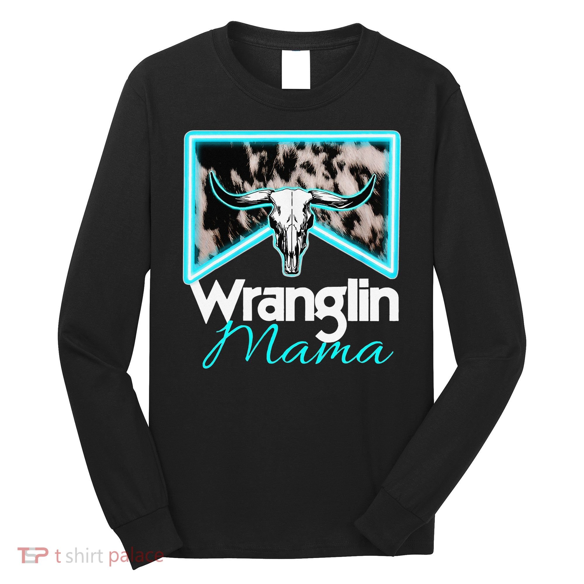 Rodeo Mama Cow Rodeo Mom Western Cowhide Wranglin Mama Long Sleeve Shirt