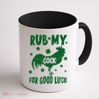 Rub My Cock For Good Lucky Funny St Patrick's Day Coffee Mug thumb 1