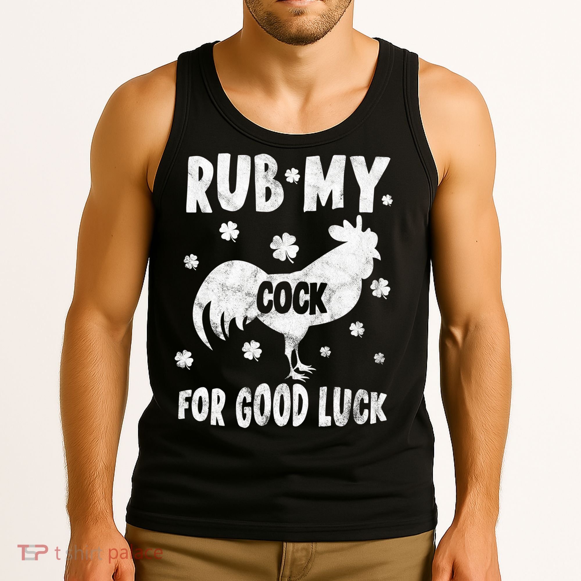 Rub My Cock For Good Lucky Funny St Patrick's Day Tank Top
