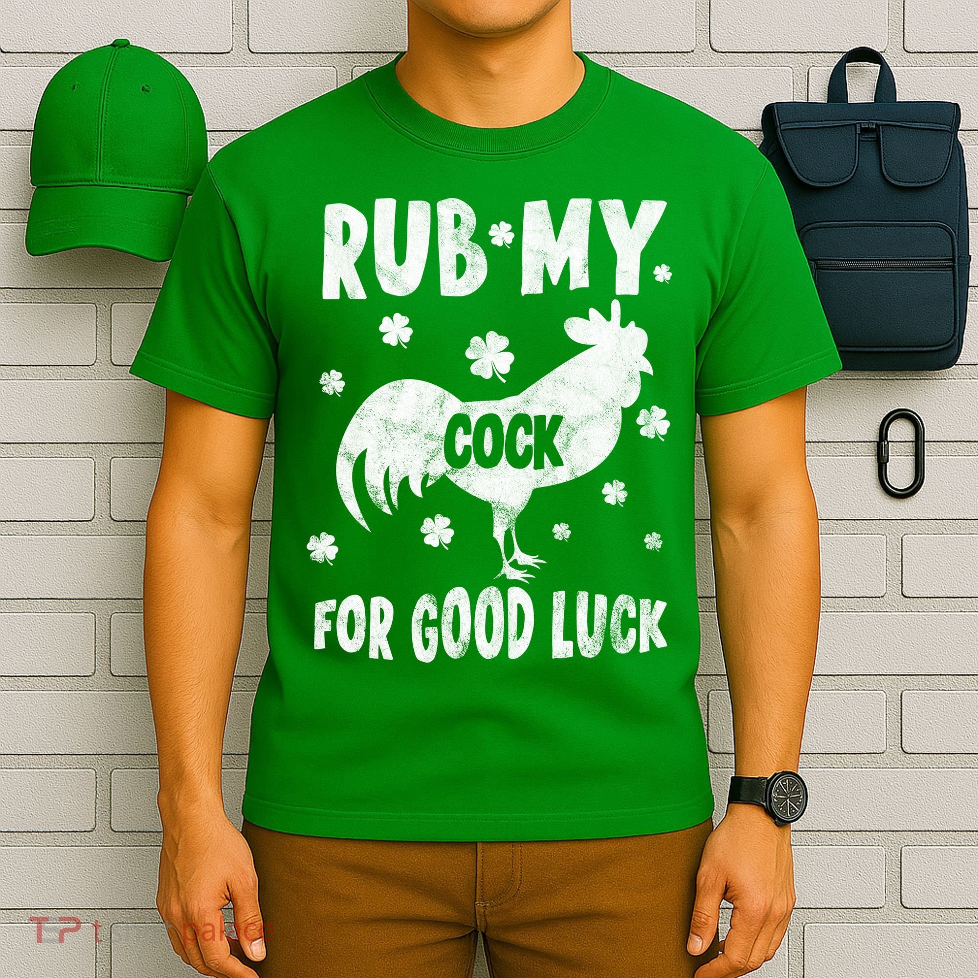 Rub My Cock For Good Lucky Funny St Patrick's Day T-Shirt