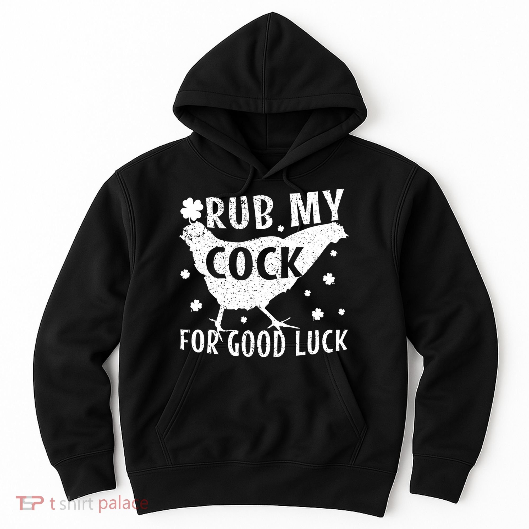 Rub My Cock For Good Luck Hoodie