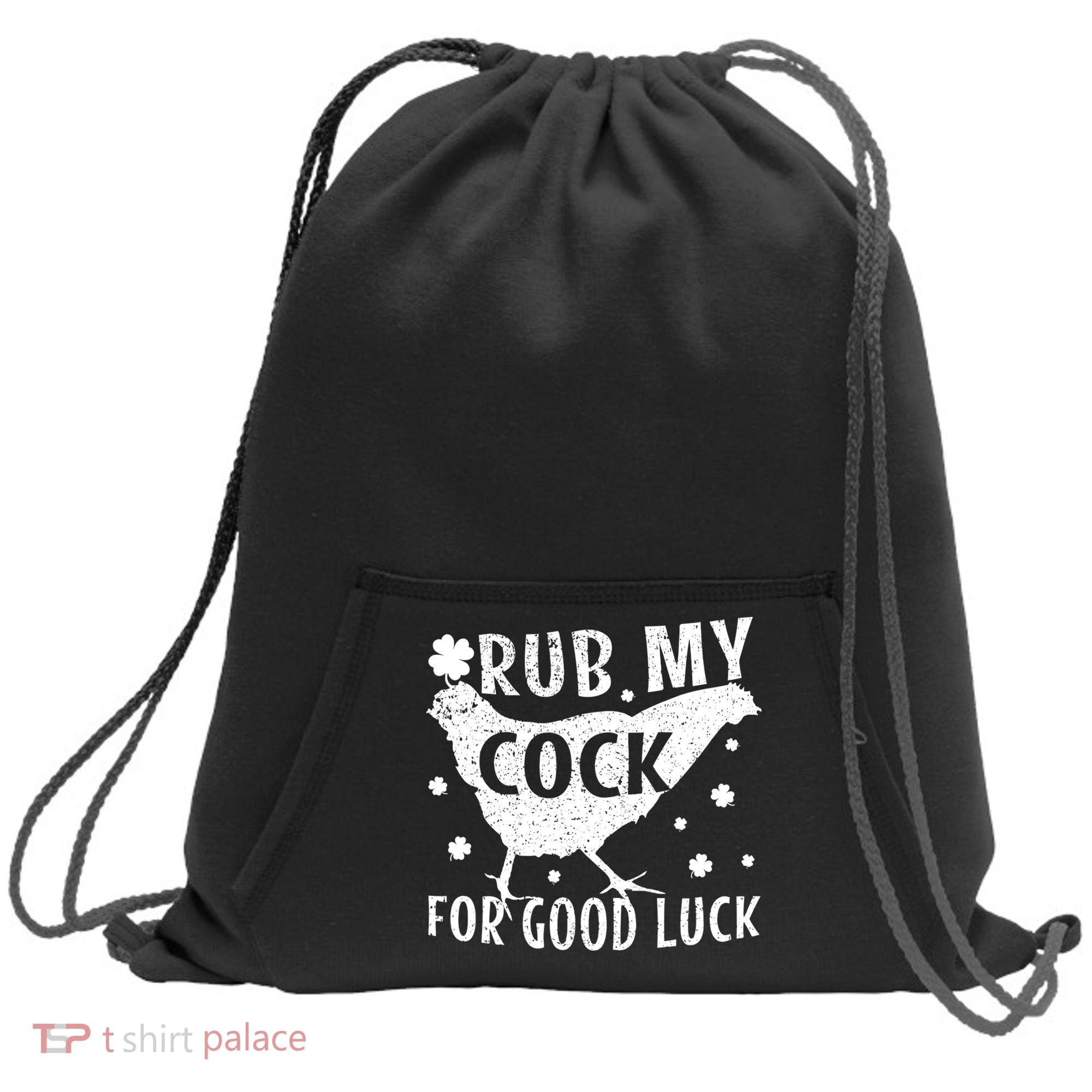 Rub My Cock For Good Luck Sweatshirt Cinch Pack Bag