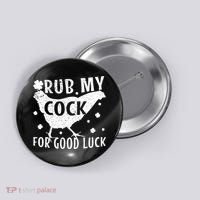 Rub My Cock For Good Luck Button thumb 0