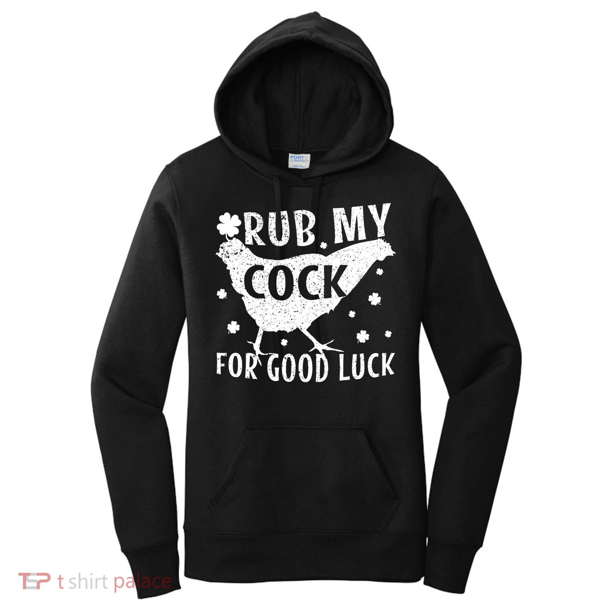 Rub My Cock For Good Luck Women's Hoodie