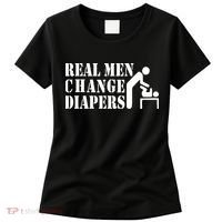 Real Men Change Diapers Women's T-Shirt thumb 0