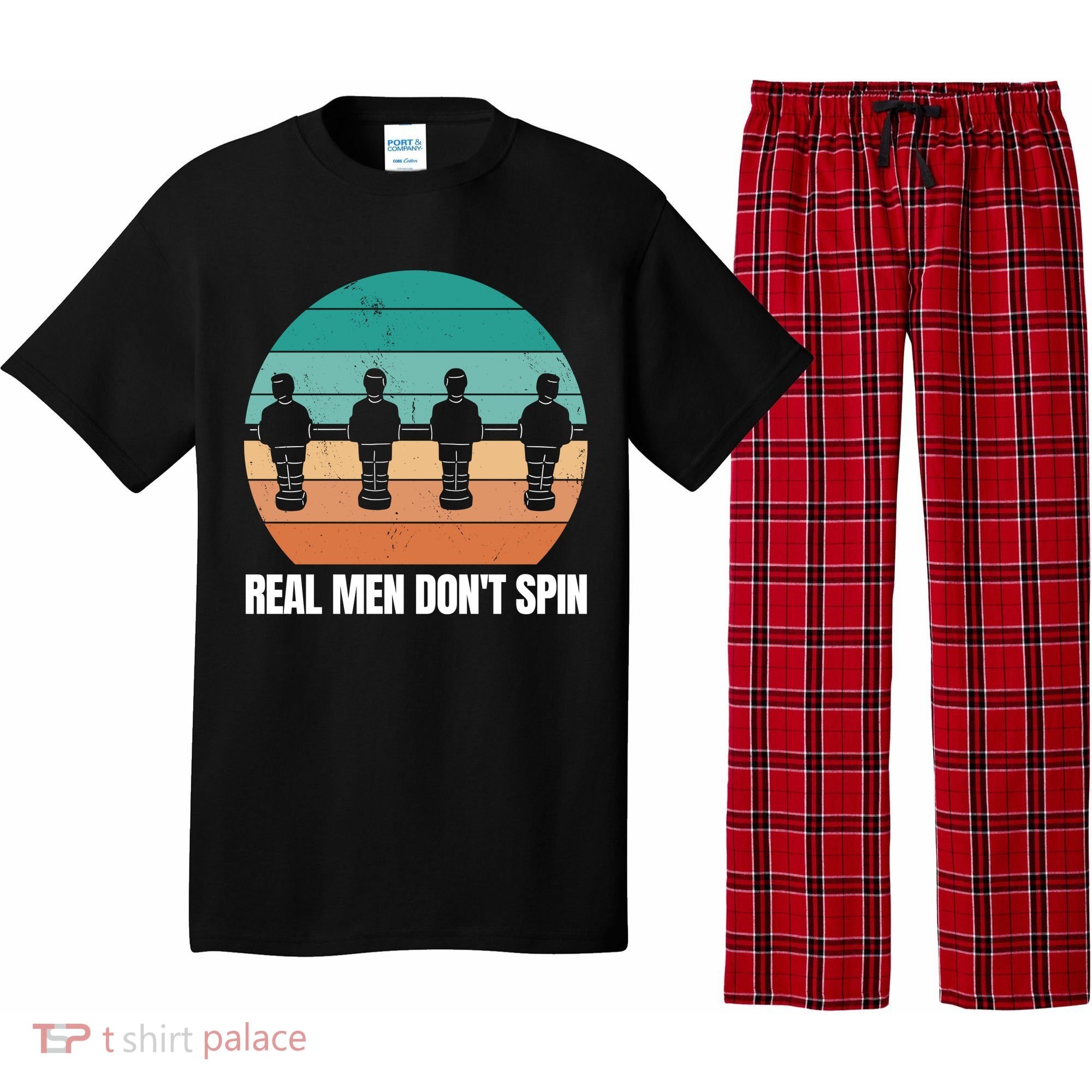 Real Men Don't Spin Table Soccer Foosball Pajama Set