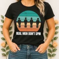 Real Men Don't Spin Table Soccer Foosball Women's T-Shirt thumb 2
