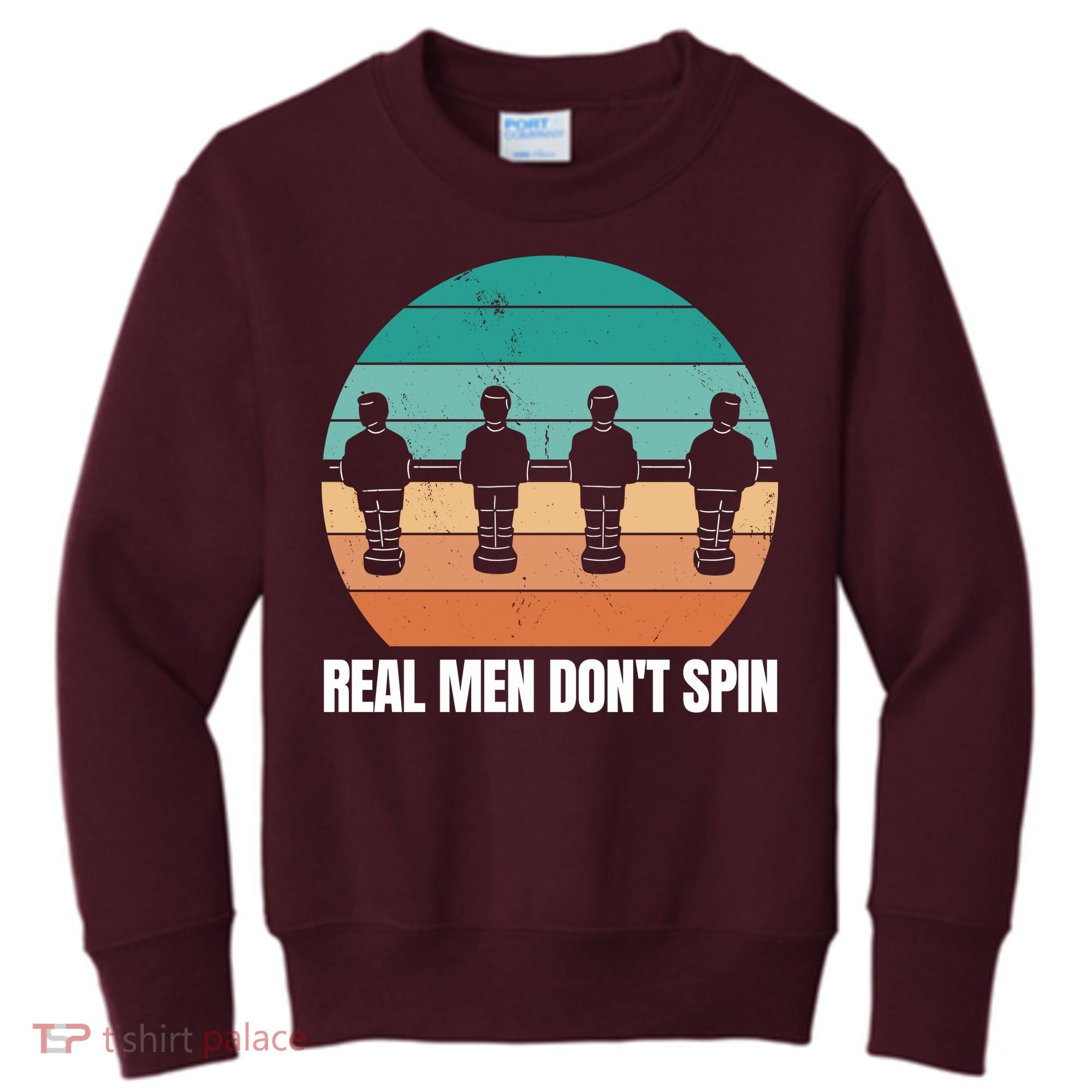 Real Men Don't Spin Table Soccer Foosball Kids Sweatshirt