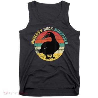Retro Muscovy Duck Whisperer Funny Farmer Muscovy Duck Gift Tank Top