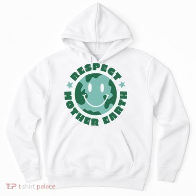 Respect Mother Earth Planet Hoodie