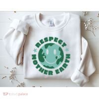 Respect Mother Earth Planet Sweatshirt thumb 2