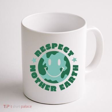 Respect Mother Earth Planet Coffee Mug back