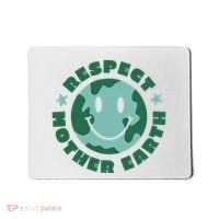 Respect Mother Earth Planet Mousepad thumb 0